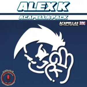 ALEX K Acapella & Instrumental Pack [Acapellas UK]