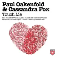 Paul Oakenfold, Cassandra Fox - Touch Me [Studio Acapella]