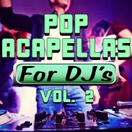 DJ Acapellas - Pop Acapellas for DJ's, Vol. 2