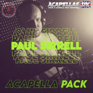 Paul Sirrell Acapella Pack [Acapellas UK]