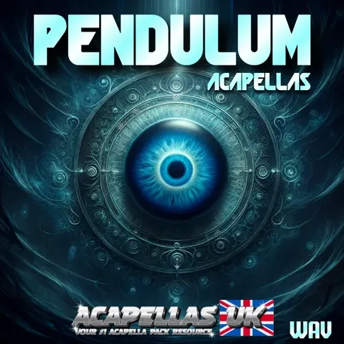 Pendulum Acapellas [Acapellas UK]