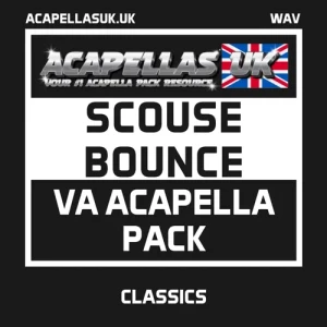 Scouse Bounce Acapella Pack [Acapellas UK]