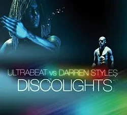 Ultrabeat vs Darren Styles - Discolights [Remix Pack]