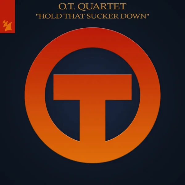 O.T. Quartet - Hold That Sucker Down [Studio Acapella]