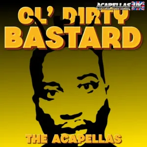 Ol' Dirty Bastard - The Ultimate Acapella Pack