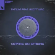 Signum, Scott Mac - Coming On Strong feat. Scott Mac (Studio Acapella)