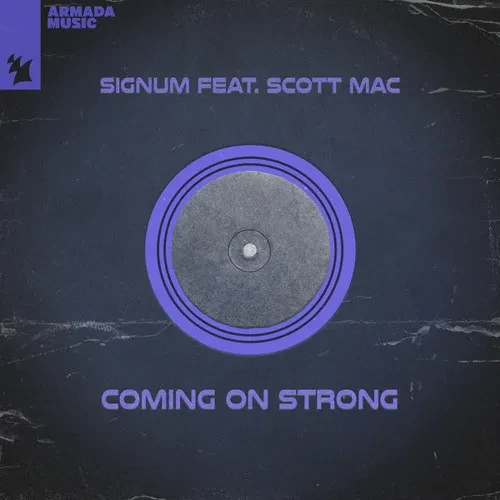 Signum, Scott Mac - Coming On Strong feat. Scott Mac (Studio Acapella Remix Pack