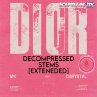 MK - Dior [Extended Edit] [Decompressed Stems]